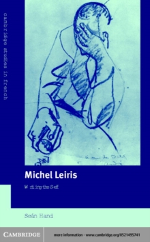 Michel Leiris : Writing the Self