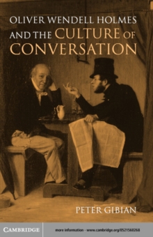 Oliver Wendell Holmes and the Culture of Conversation