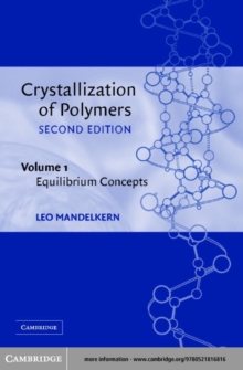 Crystallization of Polymers: Volume 1, Equilibrium Concepts