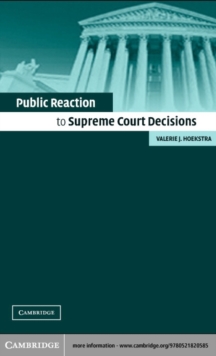 Public Reaction to Supreme Court Decisions