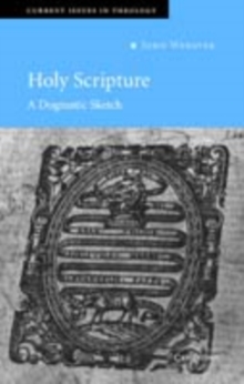 Holy Scripture : A Dogmatic Sketch