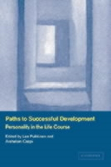 Paths to Successful Development : Personality in the Life Course