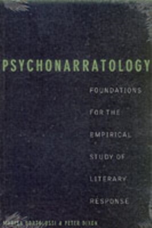 Psychonarratology : Foundations for the Empirical Study of Literary Response