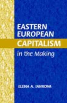 Eastern European Capitalism in the Making