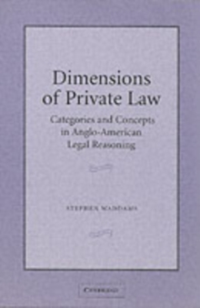 Dimensions of Private Law : Categories and Concepts in Anglo-American Legal Reasoning