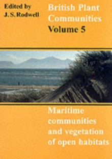 British Plant Communities: Volume 5, Maritime Communities and Vegetation of Open Habitats