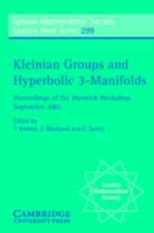 Kleinian Groups and Hyperbolic 3-Manifolds : Proceedings of the Warwick Workshop, September 11-14, 2001