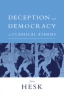 Deception and Democracy in Classical Athens