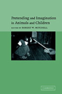 Pretending and Imagination in Animals and Children