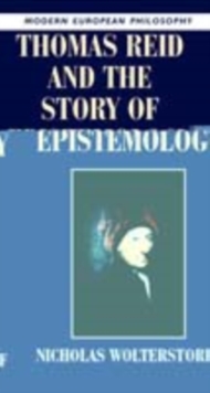 Thomas Reid and the Story of Epistemology