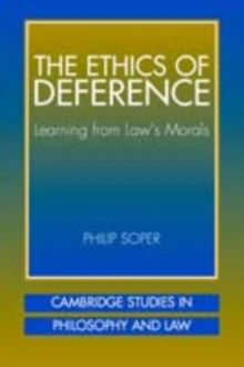 Ethics of Deference : Learning from Law's Morals