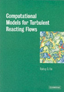 Computational Models for Turbulent Reacting Flows