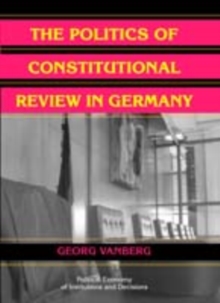 Politics of Constitutional Review in Germany