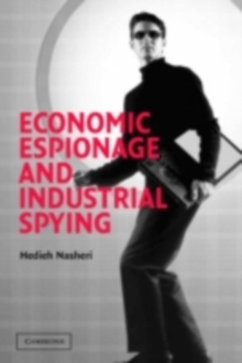 Economic Espionage and Industrial Spying