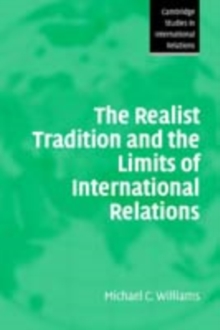 The Realist Tradition and the Limits of International Relations