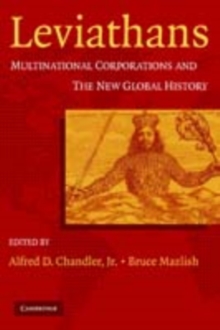 Leviathans : Multinational Corporations and the New Global History