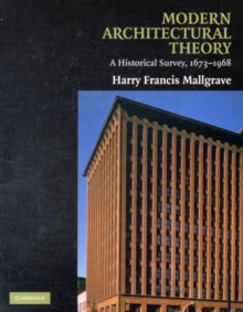 Modern Architectural Theory : A Historical Survey, 16731968