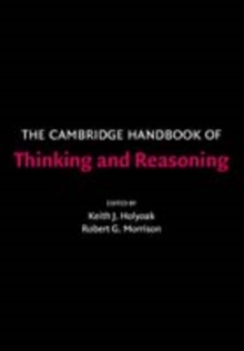 The Cambridge Handbook of Thinking and Reasoning