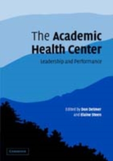 The Academic Health Center : Leadership and Performance