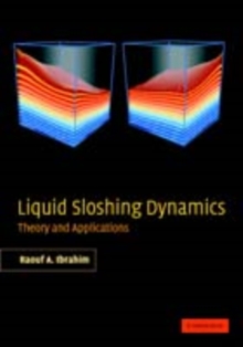 Liquid Sloshing Dynamics : Theory and Applications