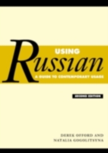 Using Russian : A Guide to Contemporary Usage