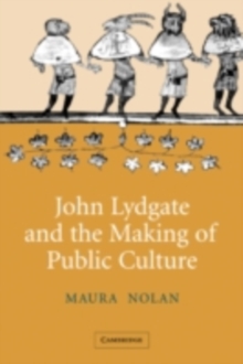 John Lydgate and the Making of Public Culture