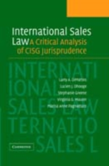 International Sales Law : A Critical Analysis of CISG Jurisprudence