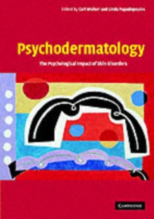 Psychodermatology : The Psychological Impact of Skin Disorders