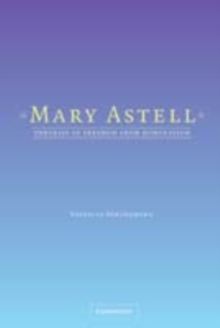 Mary Astell : Theorist of Freedom from Domination