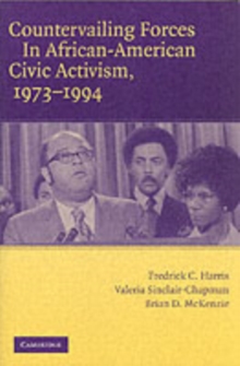 Countervailing Forces in African-American Civic Activism, 19731994