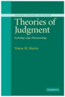 Theories of Judgment : Psychology, Logic, Phenomenology