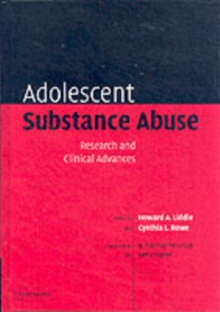 Adolescent Substance Abuse : Research and Clinical Advances