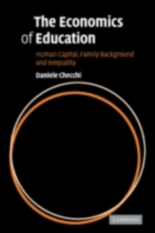 Economics of Education : Human Capital, Family Background and Inequality