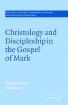 Christology and Discipleship in the Gospel of Mark