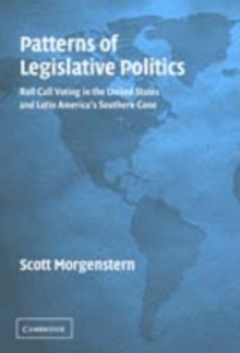 Patterns of Legislative Politics : Roll-Call Voting in Latin America and the United States