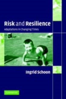 Risk and Resilience : Adaptations in Changing Times