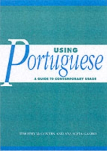 Using Portuguese : A Guide to Contemporary Usage