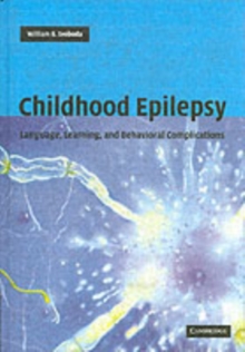 Childhood Epilepsy : Language, Learning and Behavioural Complications