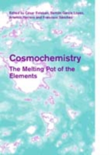 Cosmochemistry : The Melting Pot of the Elements