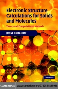 Electronic Structure Calculations for Solids and Molecules : Theory and Computational Methods