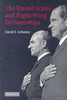 The United States and Right-Wing Dictatorships, 1965-1989