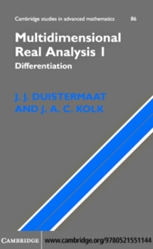 Multidimensional Real Analysis I : Differentiation