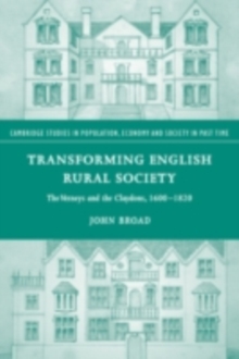 Transforming English Rural Society : The Verneys and the Claydons, 16001820