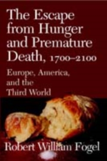 The Escape from Hunger and Premature Death, 17002100 : Europe, America, and the Third World