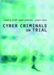 Cyber Criminals on Trial