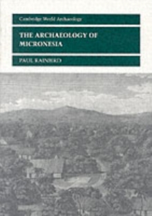 The Archaeology of Micronesia