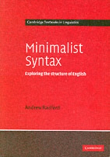 Minimalist Syntax : Exploring the Structure of English