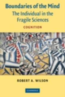 Boundaries of the Mind : The Individual in the Fragile Sciences - Cognition