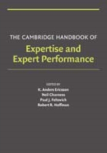 Cambridge Handbook of Expertise and Expert Performance