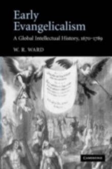 Early Evangelicalism : A Global Intellectual History, 16701789